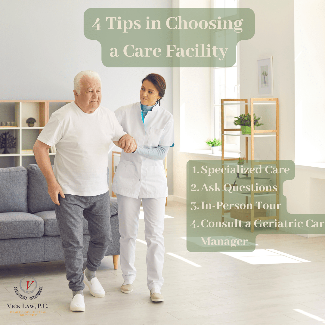 4-tips-in-choosing-a-care-facility-vick-law-p-c