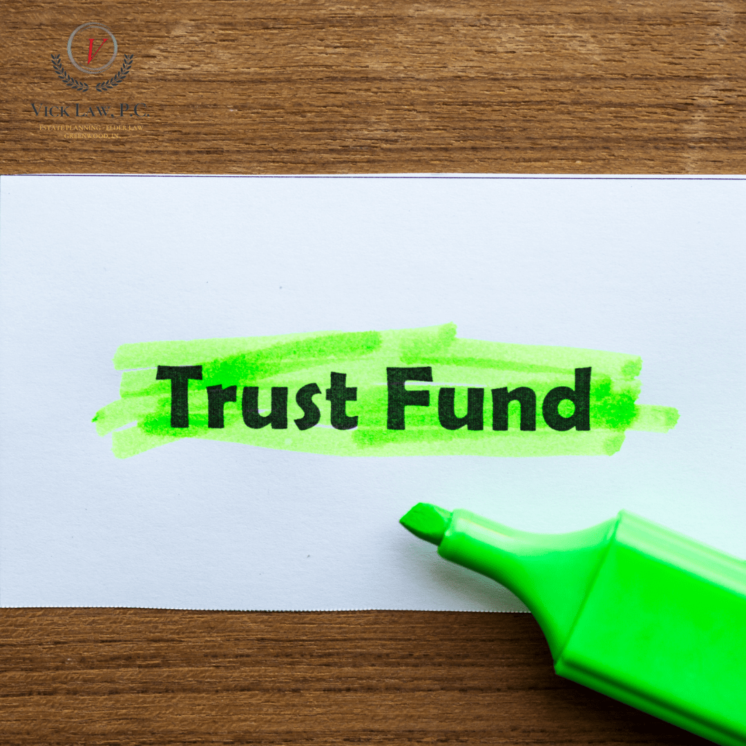 how-does-a-trust-fund-work-vick-law-p-c